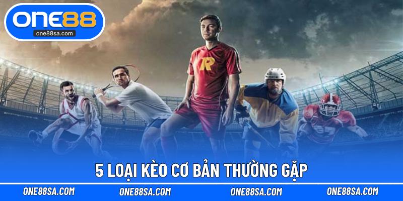 Cách Chọn Kèo ONE88 Luôn Thắng Từ Các Cao Thủ Lâu Năm