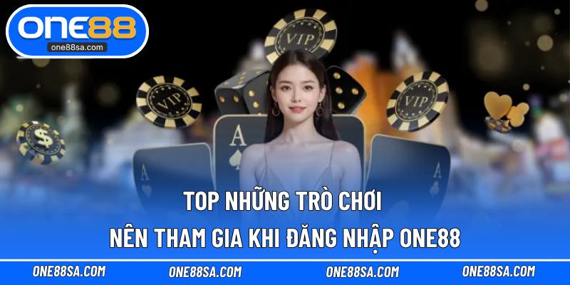 Đăng Nhập ONE88 – Hướng Dẫn Chơi Game Nhanh Chóng