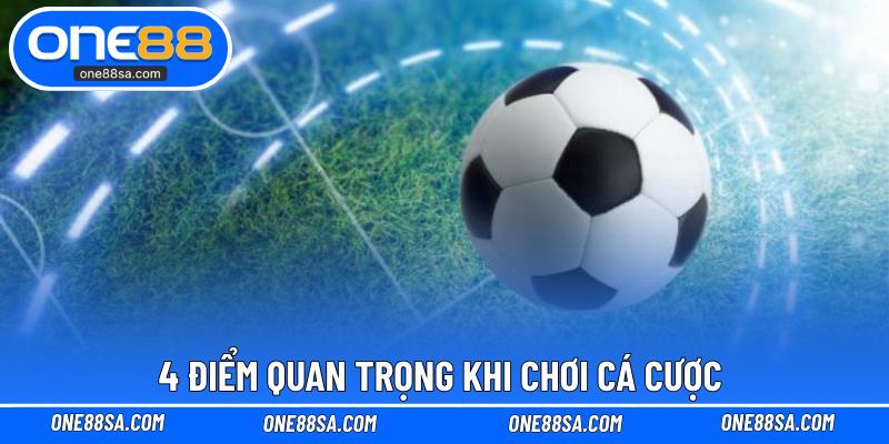 Cách Chọn Kèo ONE88 Luôn Thắng Từ Các Cao Thủ Lâu Năm